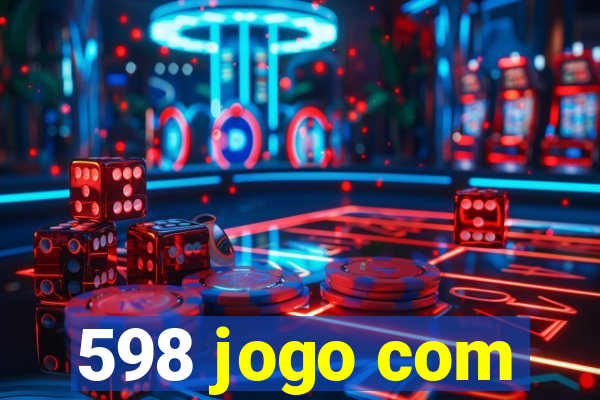 598 jogo com